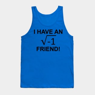 I have an imaginary firend Tank Top